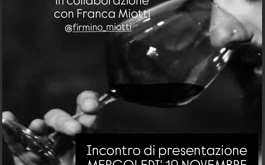 DEGUSTARE…Cultura e Degustazione Vino